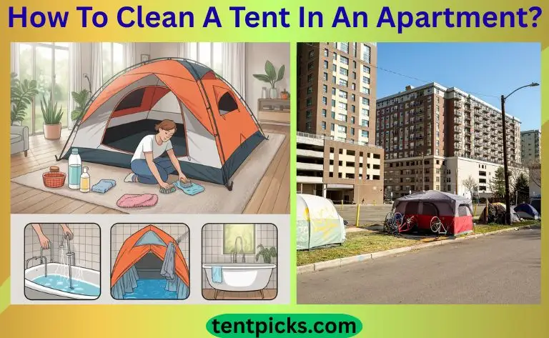 How To Clean A Tent In An Apartment
