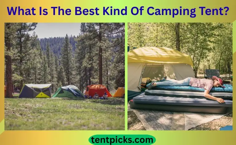 What Is The Best Kind Of Camping Tent