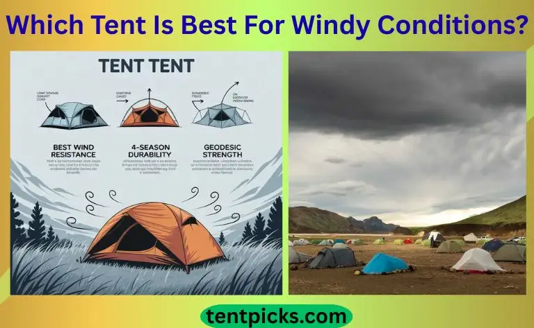 Which Tent Is Best For Windy Conditions