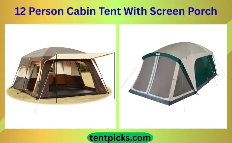 Best 12 Person Cabin Tent With Screen Porch