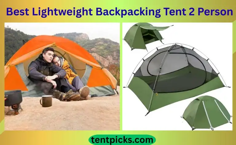 Best Lightweight Backpacking Tent 2 Person