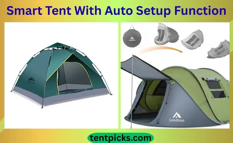 Best Smart Tent With Auto Setup Function