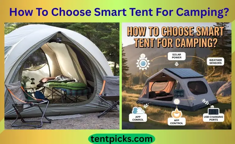 How To Choose Smart Tent For Camping