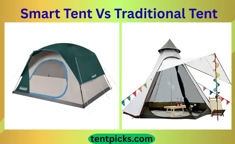 Smart Tent Vs Traditional Tent | Which Is Best For You?