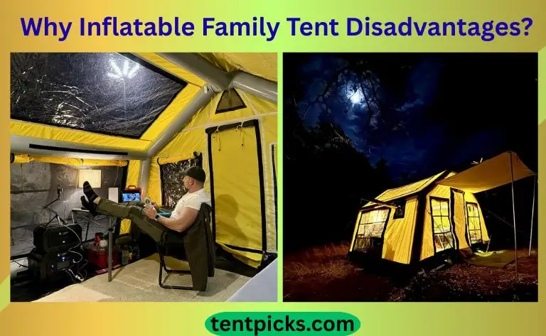 Why Inflatable Family Tent Disadvantages