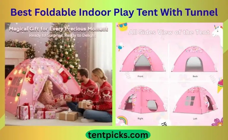 Best Foldable Indoor Play Tent With Tunnel | Top Picks 2026