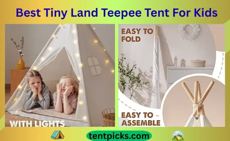Best Tiny Land Teepee Tent For Kids