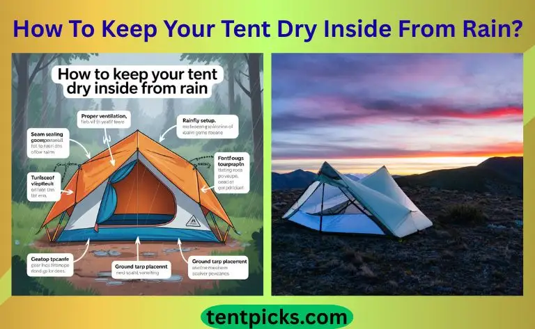 How To Keep Your Tent Dry Inside From Rain