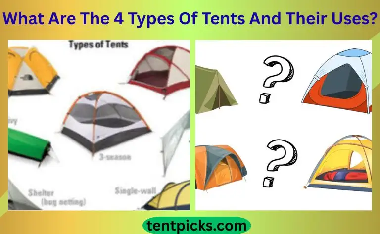 What Are The 4 Types Of Tents And Their Uses
