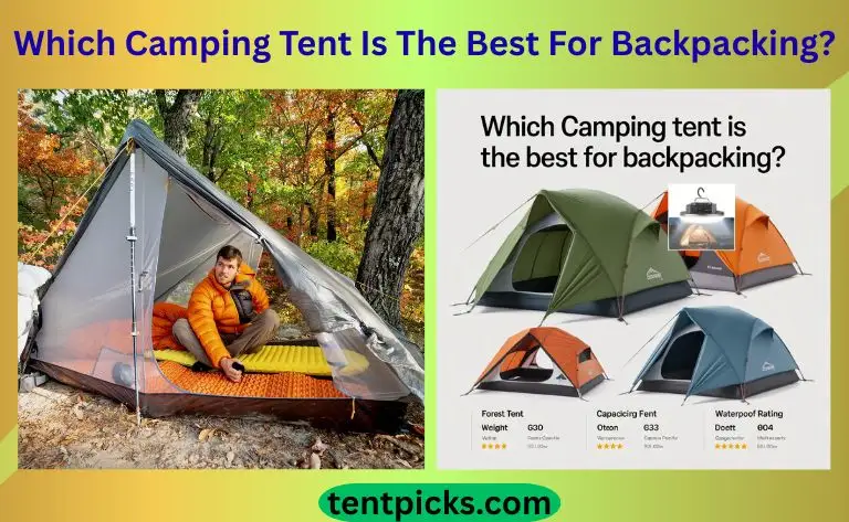 Which Camping Tent Is The Best For Backpacking