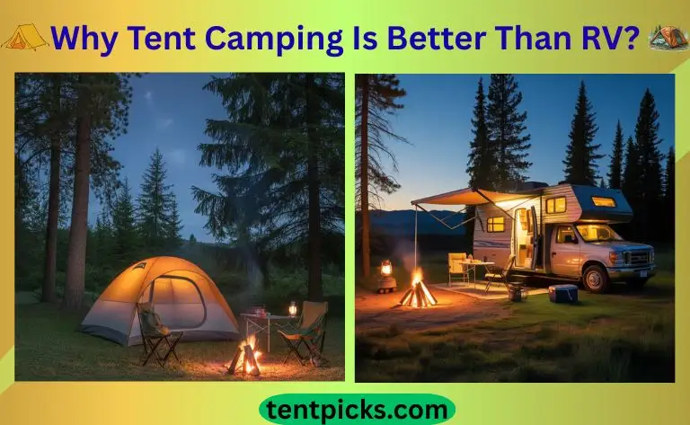 Why Tent Camping Is Better Than RV