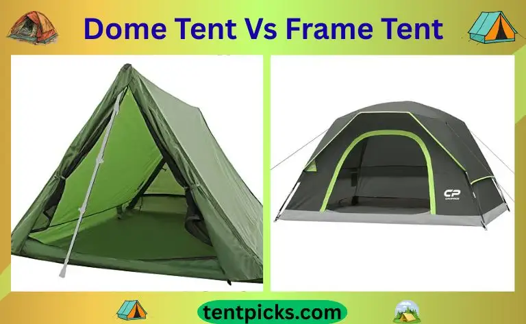 Dome Tent Vs Frame Tent
