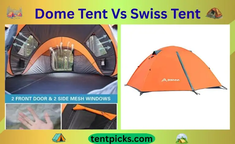 Dome Tent Vs Swiss Tent
