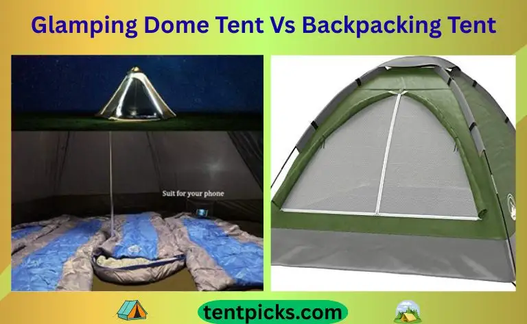 Glamping Dome Tent Vs Backpacking Tent