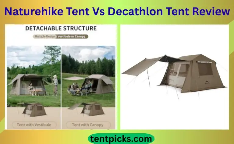 Naturehike Tent Vs Decathlon Tent Review