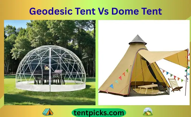 Geodesic Tent Vs Dome Tent