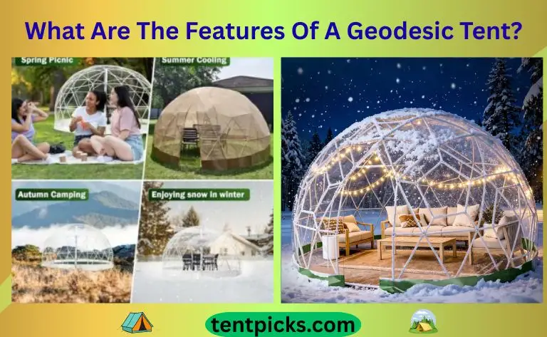 What Are The Features Of A Geodesic Tent