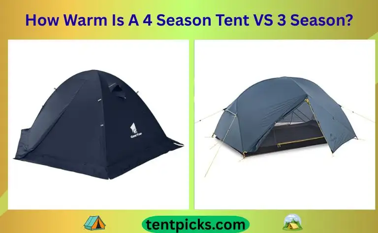 How Warm Is A 4 Season Tent VS 3 Season