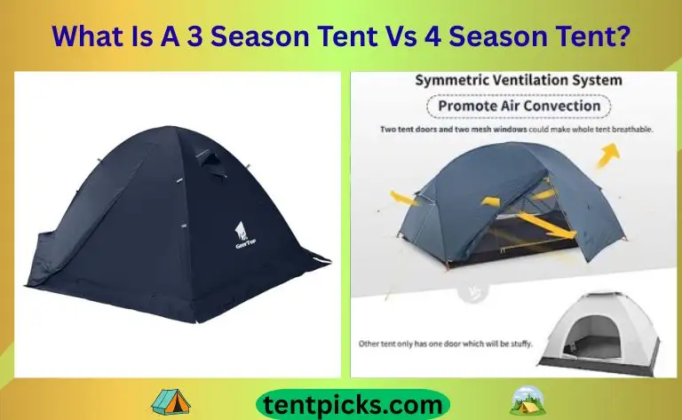 What Is A 3 Season Tent Vs 4 Season Tent