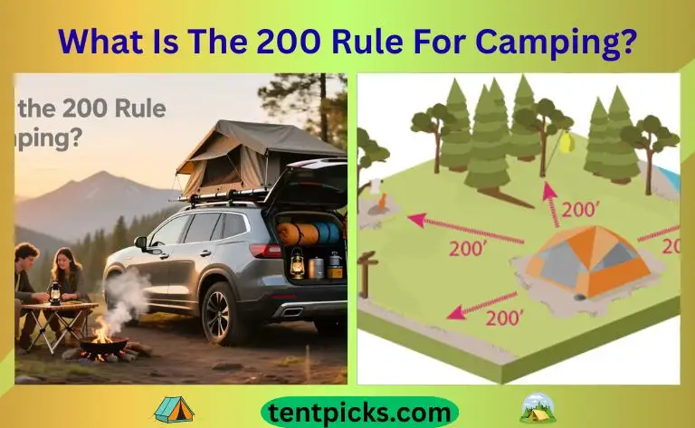 What Is The 200 Rule For Camping