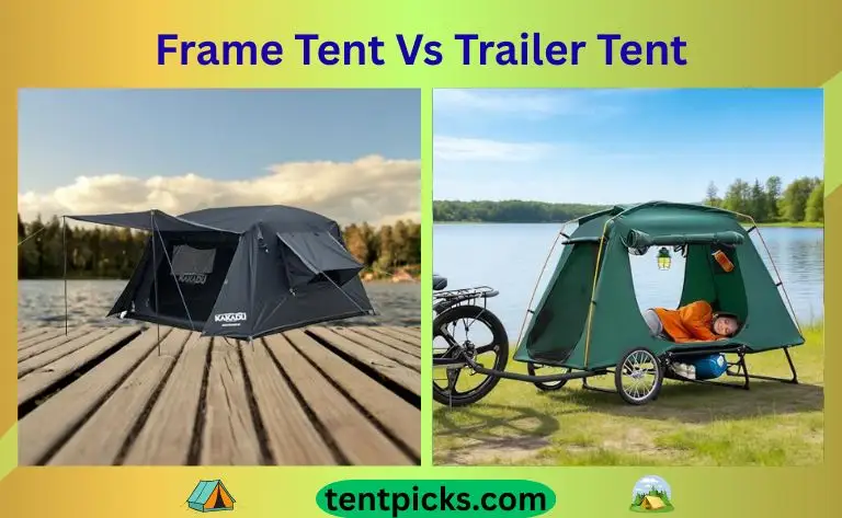 Frame Tent Vs Trailer Tent