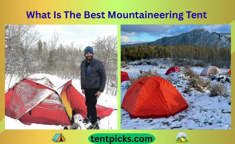 What Is The Best Mountaineering Tent