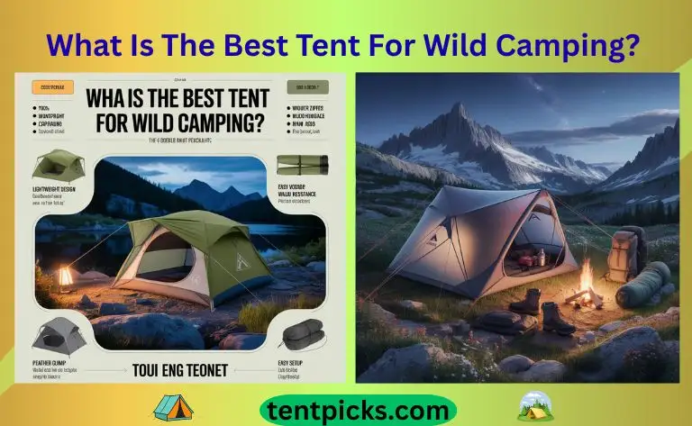 What Is The Best Tent For Wild Camping