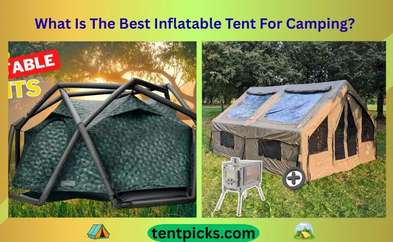 What Is The Best Inflatable Tent For Camping