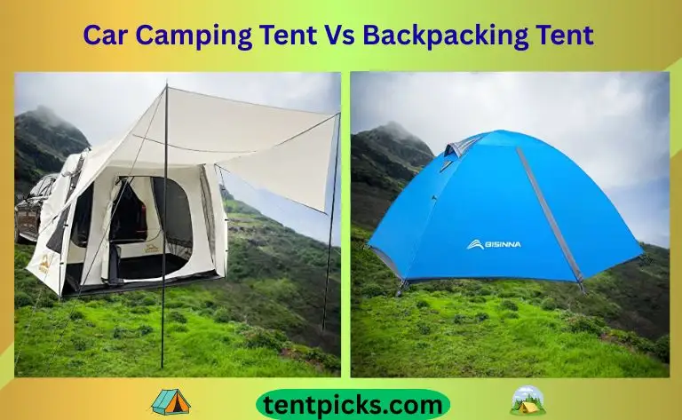 Car Camping Tent Vs Backpacking Tent