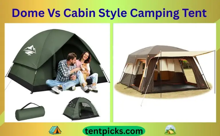 Dome Vs Cabin Style Camping Tent
