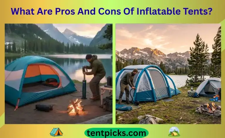 What Are Pros And Cons Of Inflatable Tents