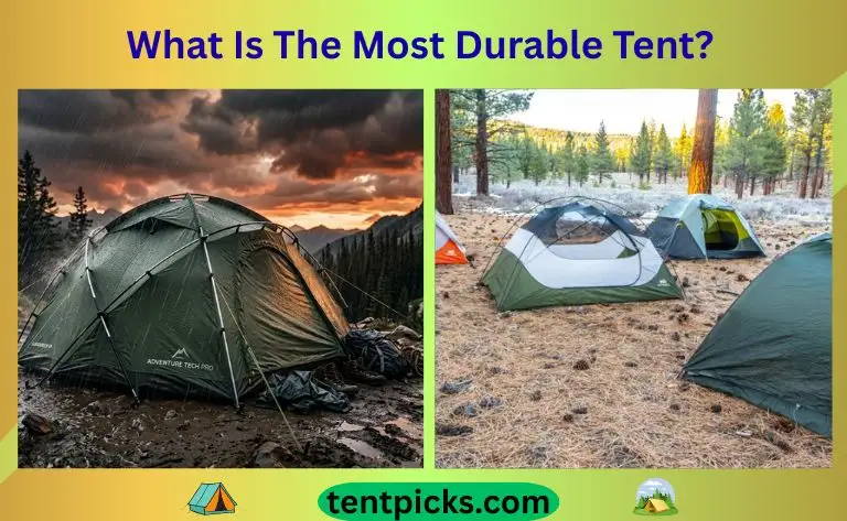 What Is The Most Durable Tent