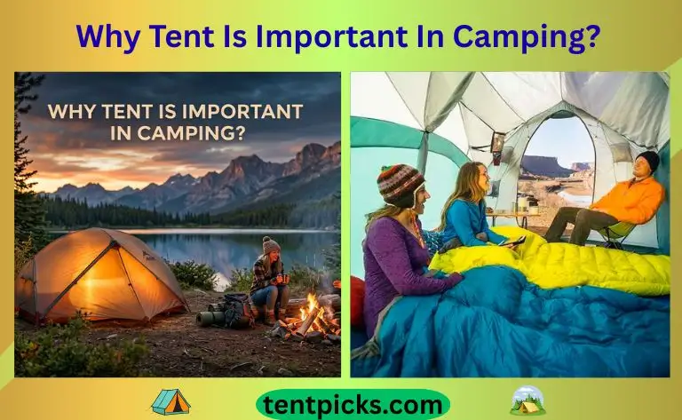 Why Tent Is Important In Camping