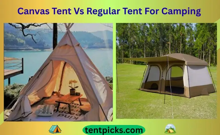 Canvas Tent Vs Regular Tent For Camping