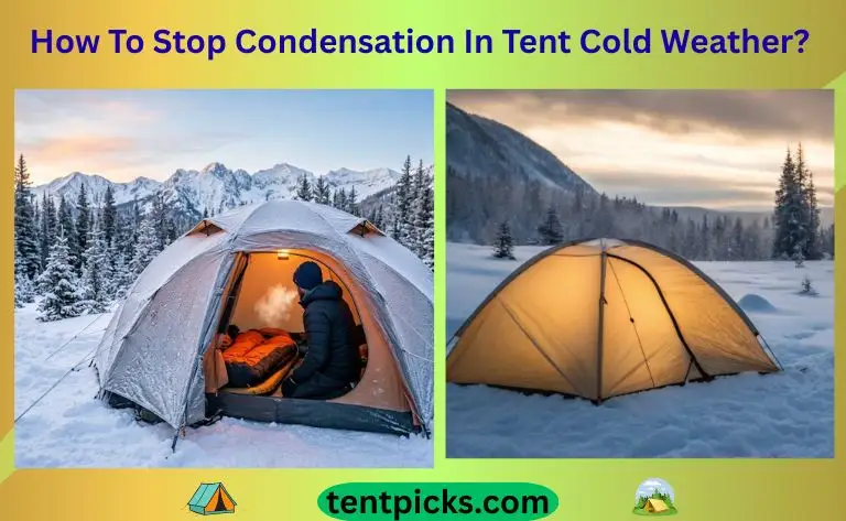 How To Stop Condensation In Tent Cold Weather