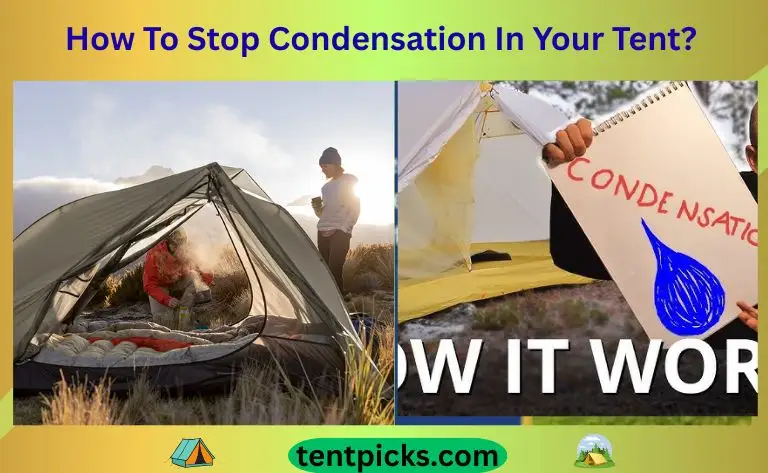 How To Stop Condensation In Your Tent