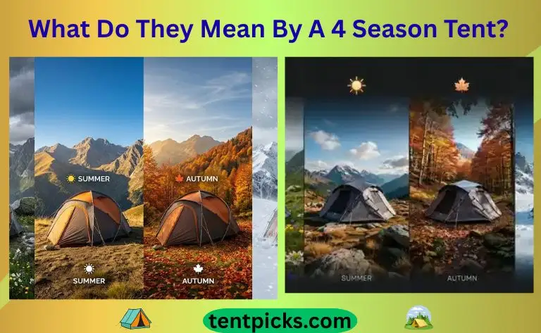 What Do They Mean By A 4 Season Tent