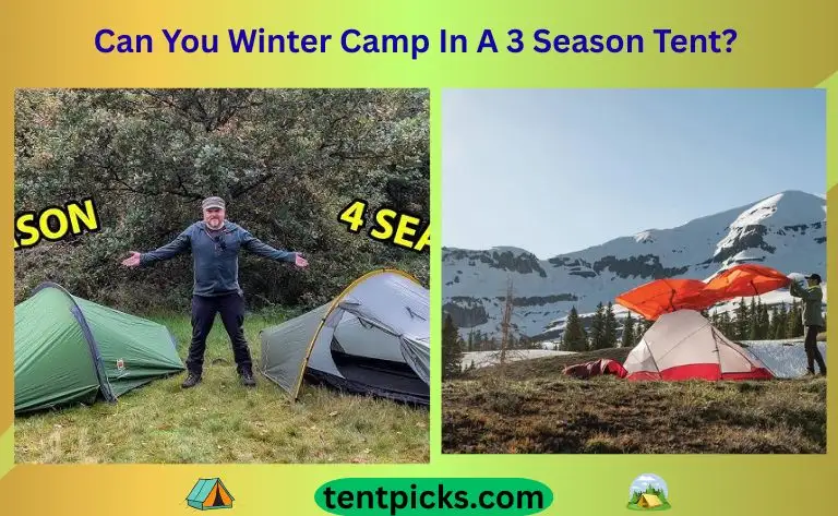 Can You Winter Camp In A 3 Season Tent