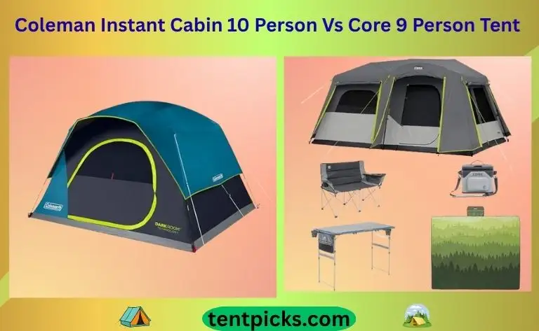 Coleman Instant Cabin 10 Person Vs Core 9 Person Tent