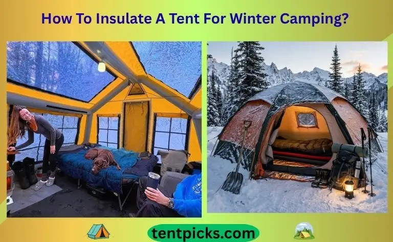 How To Insulate A Tent For Winter Camping