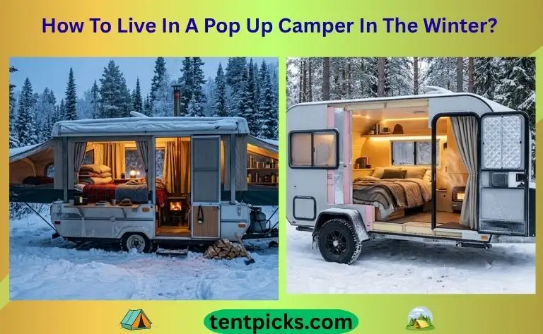 How To Live In A Pop Up Camper In The Winter